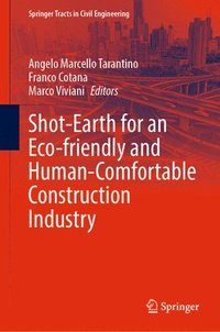 bokomslag Shot-Earth for an Eco-friendly and Human-Comfortable Construction Industry