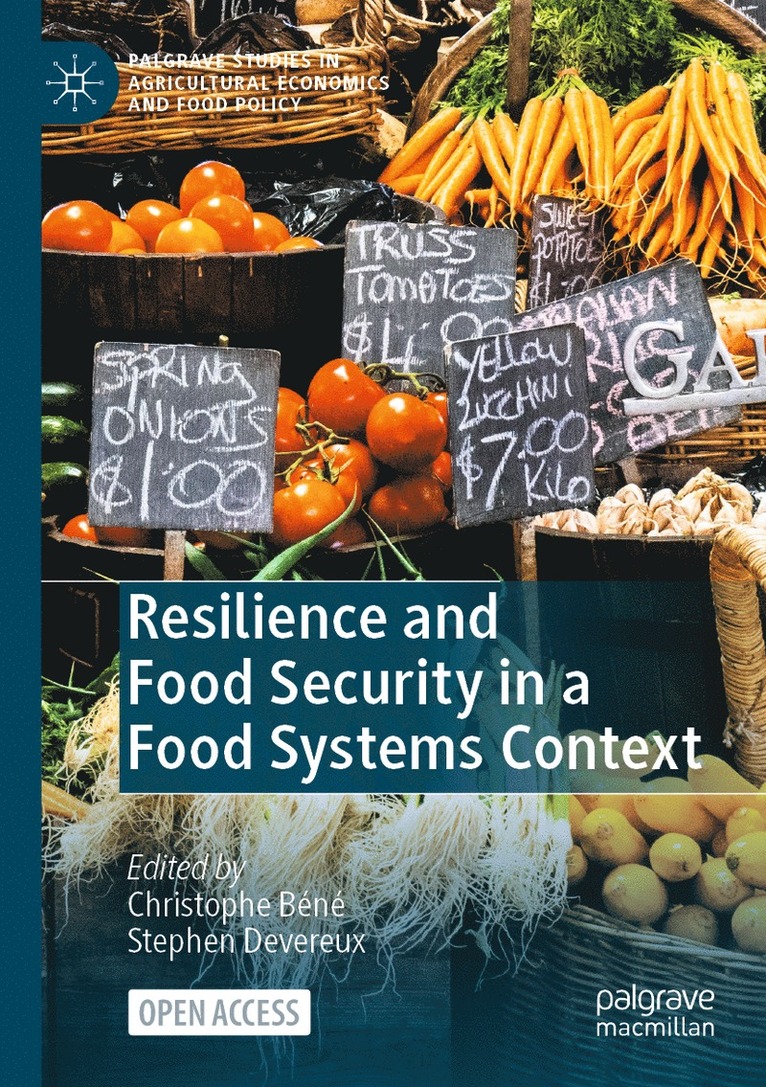 Christophe Béné, Stephen Devereux, Christophe Bene - Resilience and Food Security in a Food Systems Context, Häftad