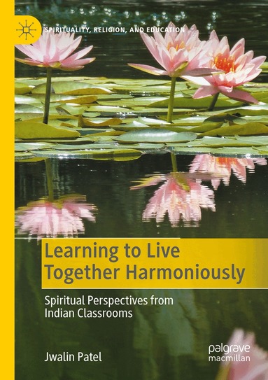 Jwalin Patel - Learning to Live Together Harmoniously, Häftad