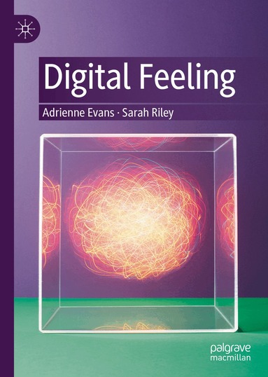 Adrienne Evans, Sarah Riley - Digital Feeling, Inbunden