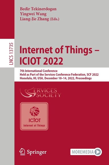 Bedir Tekinerdogan, Yingwei Wang, Liang-Jie Zhang - Internet of Things – ICIOT 2022, Häftad