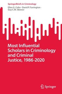 bokomslag Most Influential Scholars in Criminology and Criminal Justice, 1986-2020