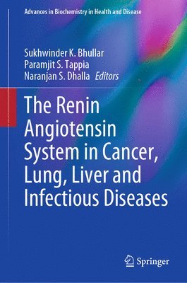 The Renin Angiotensin System in Cancer, Lung, Liver and Infectious Diseases 1
