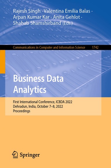 Rajesh Singh, Valentina Emilia Balas, Arpan Kumar Kar, Anita Gehlot, Shahab Shamshirband - Business Data Analytics, Häftad