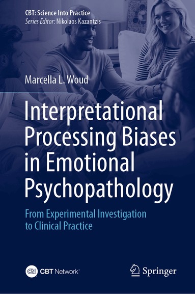 Marcella L. Woud - Interpretational Processing Biases in Emotional Psychopathology, Inbunden
