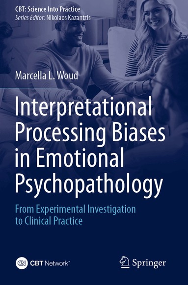 Marcella L. Woud - Interpretational Processing Biases in Emotional Psychopathology, Häftad