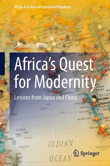 Seifudein Adem - Africa’s Quest for Modernity, Inbunden