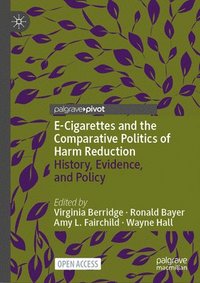 bokomslag E-Cigarettes and the Comparative Politics of Harm Reduction