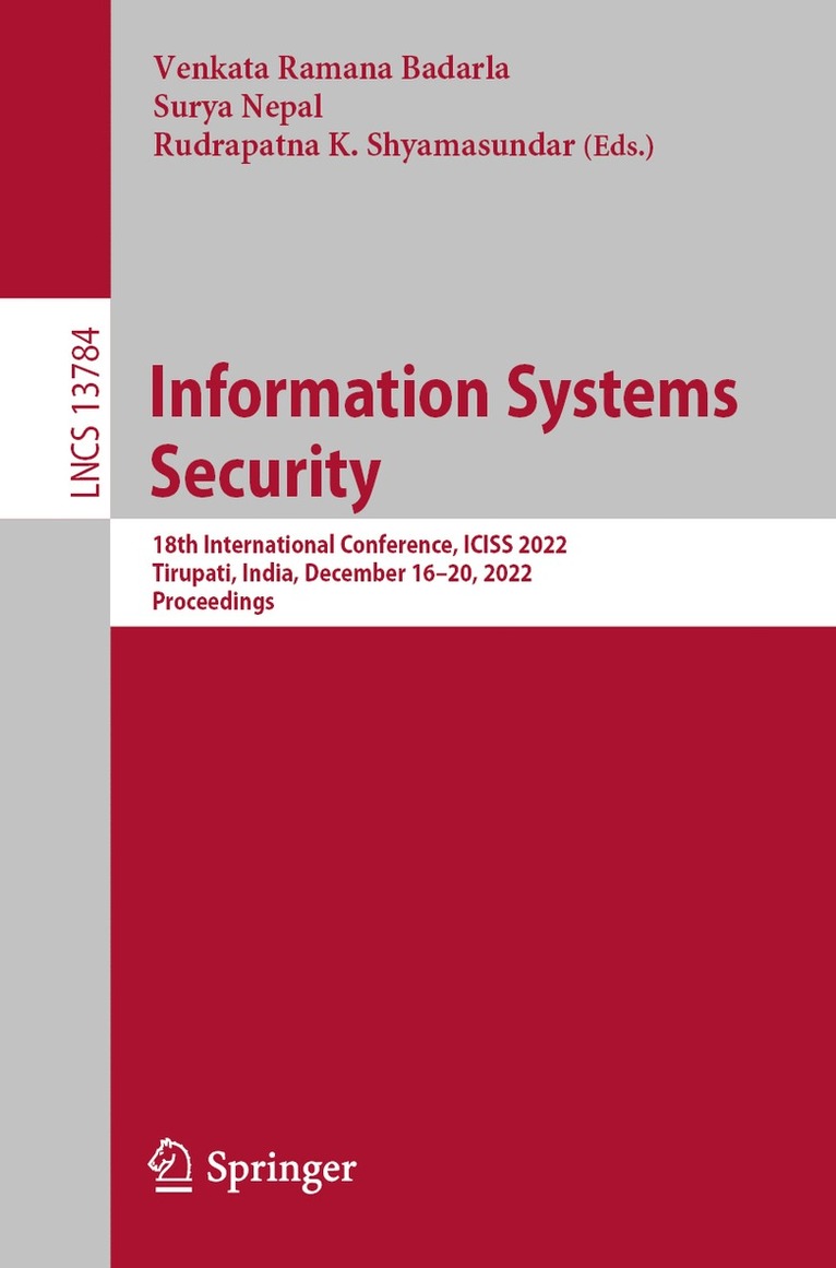 Venkata Ramana Badarla, Surya Nepal, Rudrapatna K. Shyamasundar - Information Systems Security, Häftad