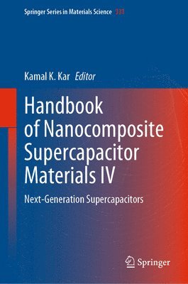 Kamal K. Kar - Handbook of Nanocomposite Supercapacitor Materials IV, Inbunden