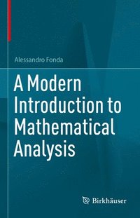 bokomslag A Modern Introduction to Mathematical Analysis