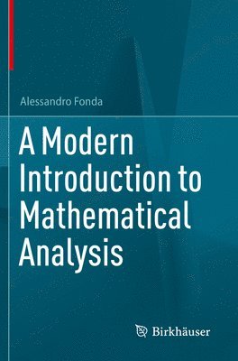 A Modern Introduction to Mathematical Analysis 1