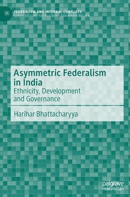 bokomslag Asymmetric Federalism in India