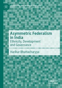 bokomslag Asymmetric Federalism in India