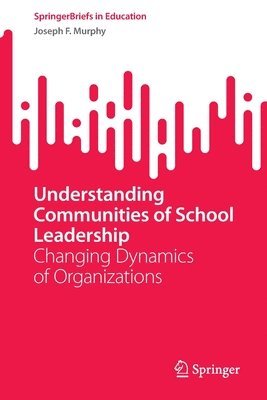 Understanding Communities of School Leadership 1