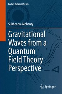 bokomslag Gravitational Waves from a Quantum Field Theory Perspective