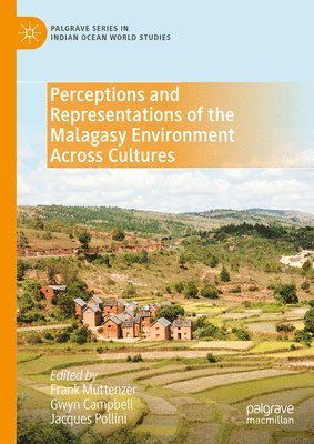 Perceptions and Representations of the Malagasy Environment Across Cultures 1