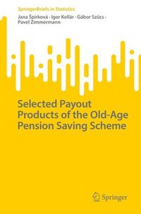 bokomslag Selected Payout Products of the Old-Age Pension Saving Scheme