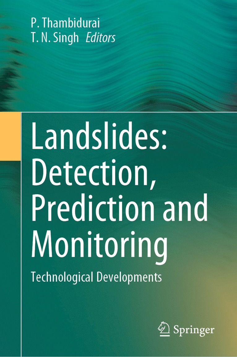 P. Thambidurai, T. N. Singh - Landslides: Detection, Prediction and Monitoring, Inbunden