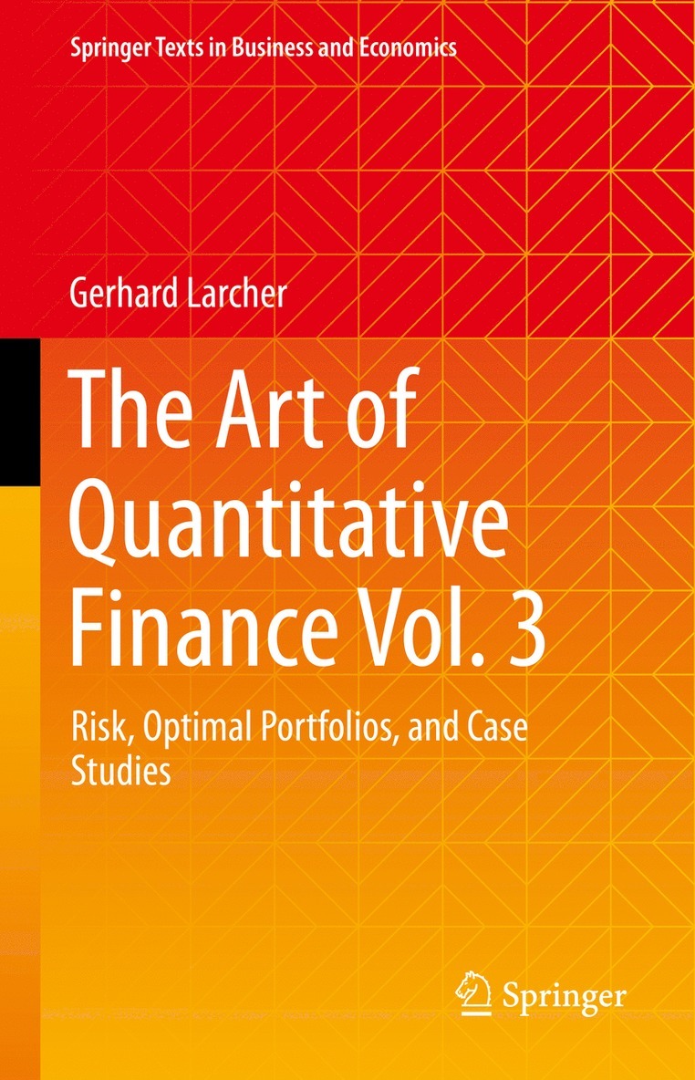 The Art of Quantitative Finance Vol. 3 1