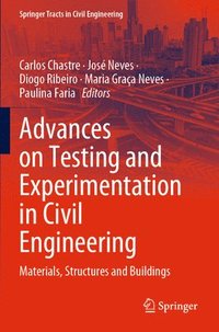 bokomslag Advances on Testing and Experimentation in Civil Engineering