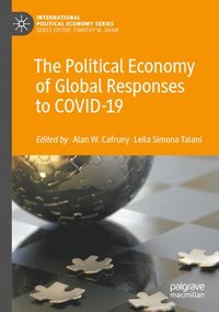 bokomslag The Political Economy of Global Responses to COVID-19