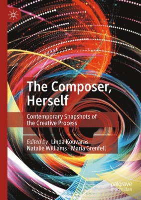 Linda Kouvaras, Natalie Williams, Maria Grenfell - Composer, Herself, Inbunden