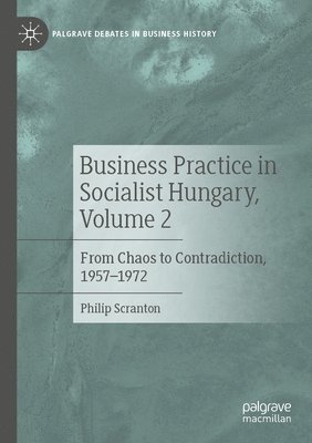 bokomslag Business Practice in Socialist Hungary, Volume 2