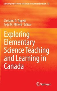 bokomslag Exploring Elementary Science Teaching and Learning in Canada