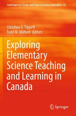 Exploring Elementary Science Teaching and Learning in Canada 1
