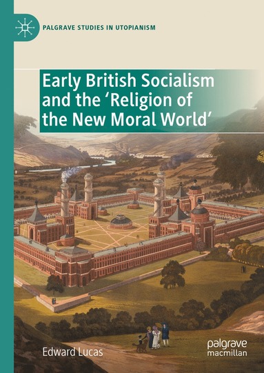 bokomslag Early British Socialism and the 'Religion of the New Moral World'