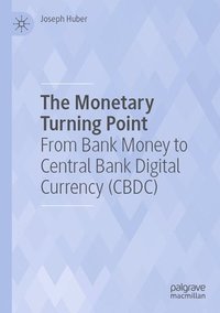 bokomslag The Monetary Turning Point
