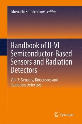 bokomslag Handbook of II-VI Semiconductor-Based Sensors and Radiation Detectors