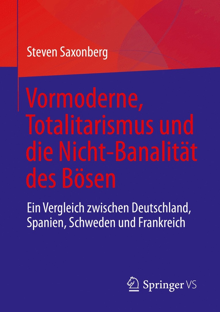 Vormoderne, Totalitarismus und die Nicht-Banalitt des Bsen 1