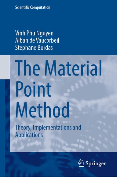 Vinh Phu Nguyen, Alban de Vaucorbeil, Stephane Bordas - Material Point Method, Inbunden