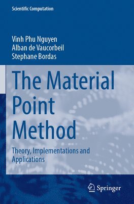 Vinh Phu Nguyen, Alban de Vaucorbeil, Stephane Bordas - Material Point Method, Häftad