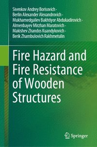 bokomslag Fire Hazard and Fire Resistance of Wooden Structures