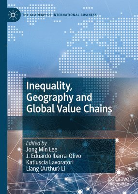 bokomslag Inequality, Geography and Global Value Chains