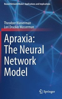 bokomslag Apraxia: The Neural Network Model