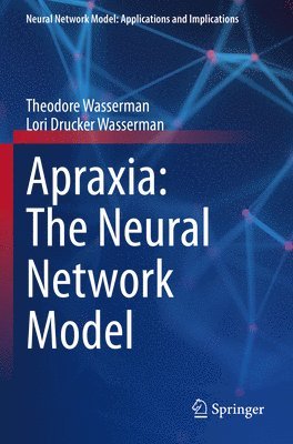 bokomslag Apraxia: The Neural Network Model