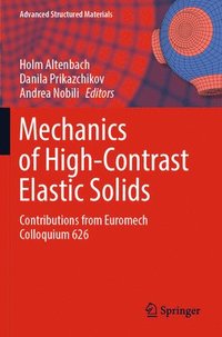 bokomslag Mechanics of High-Contrast Elastic Solids