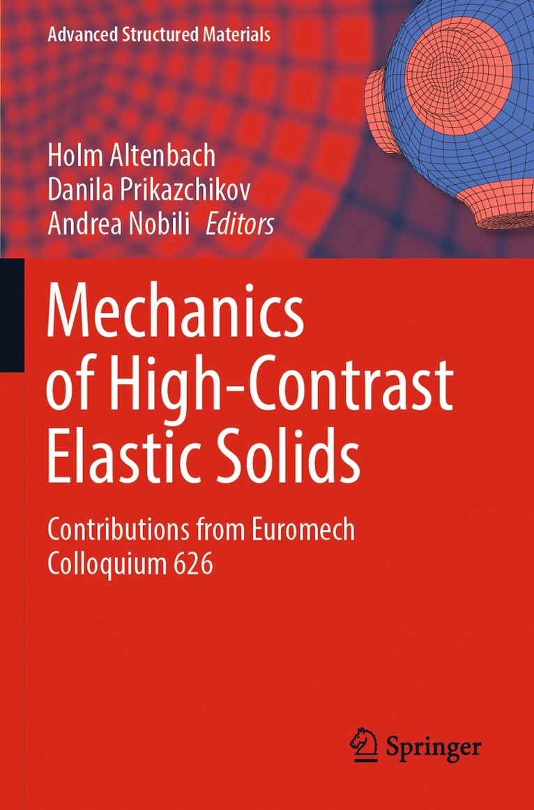 Holm Altenbach, Danila Prikazchikov, Andrea Nobili - Mechanics of High-Contrast Elastic Solids, Häftad