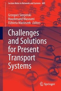 bokomslag Challenges and Solutions for Present Transport Systems
