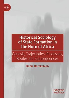 bokomslag Historical Sociology of State Formation in the Horn of Africa