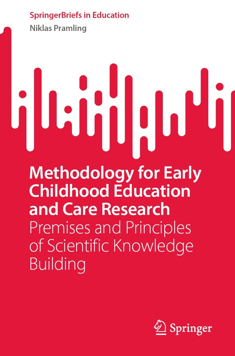 Niklas Pramling - Methodology for Early Childhood Education and Care Research, Häftad