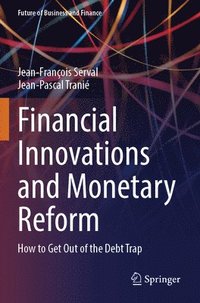 bokomslag Financial Innovations and Monetary Reform
