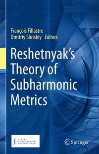 bokomslag Reshetnyak's Theory of Subharmonic Metrics