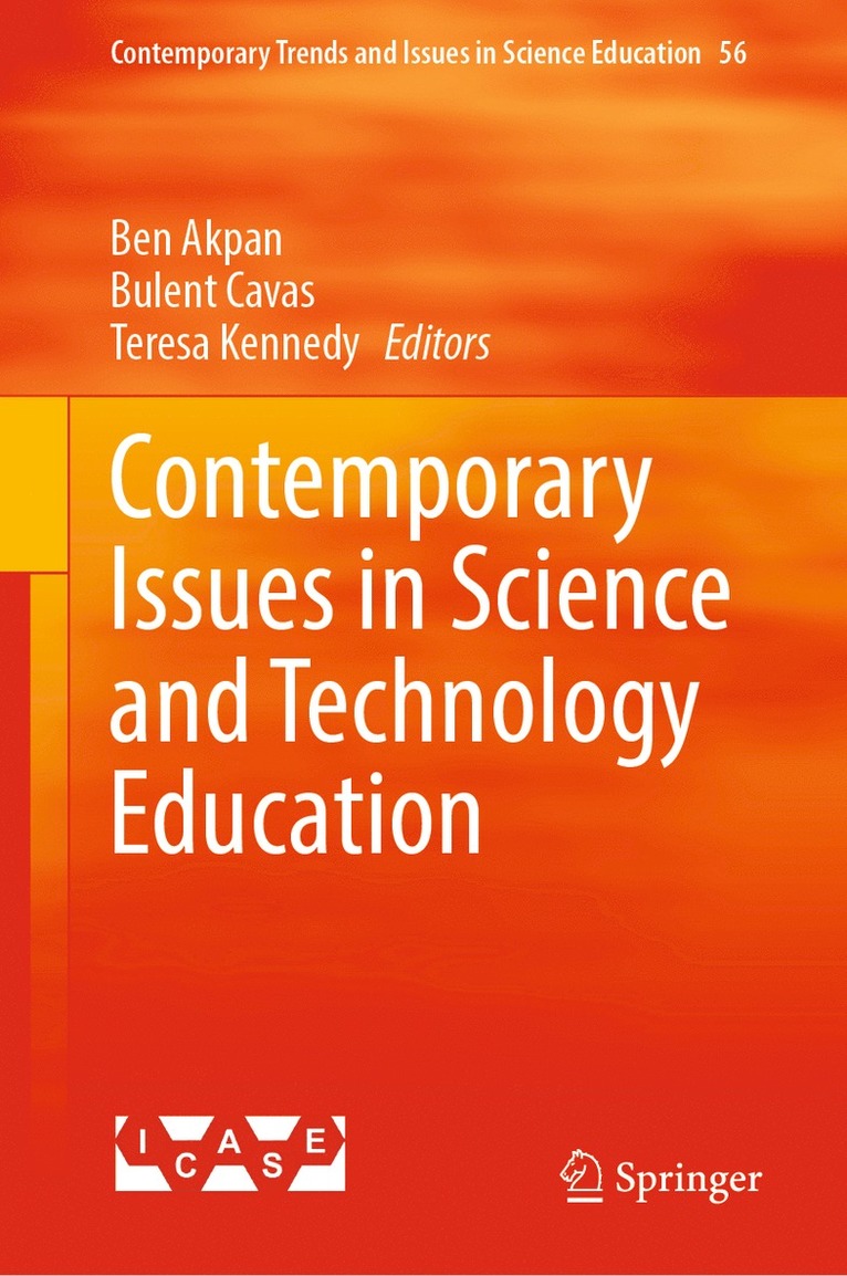 Ben Akpan, Bulent Cavas, Teresa Kennedy - Contemporary Issues in Science and Technology Education, Inbunden