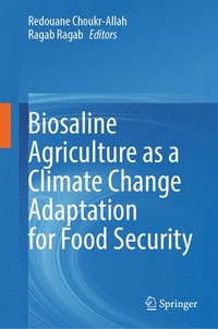 bokomslag Biosaline Agriculture as a Climate Change Adaptation for Food Security
