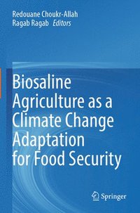 bokomslag Biosaline Agriculture as a Climate Change Adaptation for Food Security